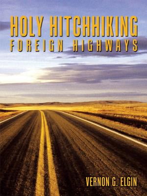 Holy Hitchhiking Foreign Highways